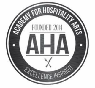 ◦  ACADEMY FOR HOSPITALITY ARTS  ◦  FOUNDED 2014 AHA EXCELLENCE INSPIRED