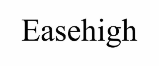 EASEHIGH