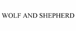 WOLF AND SHEPHERD