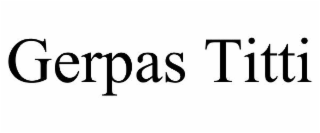 GERPAS TITTI