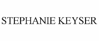 STEPHANIE KEYSER