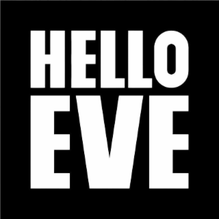HELLO EVE
