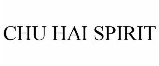 CHU HAI SPIRIT