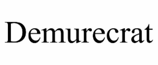 DEMURECRAT