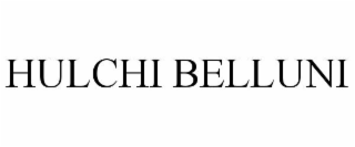 HULCHI BELLUNI