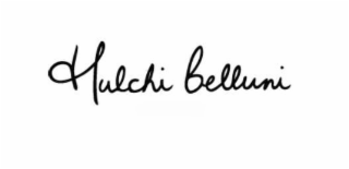 HULCHI BELLUNI