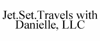 JET.SET.TRAVELS WITH DANIELLE, LLC