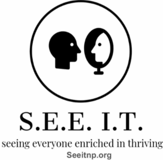 S.E.E. I.T. SEEING EVERYONE ENRICHED IN THRIVING SEEITNP.ORG
