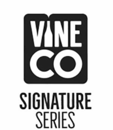 VINE CO SIGNATURE SERIES