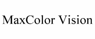 MAXCOLOR VISION