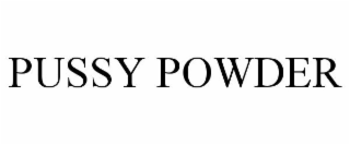 PUSSY POWDER