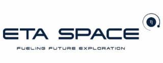 ETA SPACE FUELING FUTURE EXPLORATION N