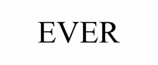 EVER