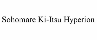 SOHOMARE KI-ITSU HYPERION