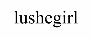 LUSHEGIRL