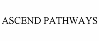 ASCEND PATHWAYS