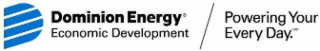 D DOMINION ENERGY ECONOMIC DEVELOPMENT POWERING YOUR EVERY DAY.