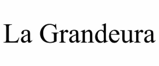 LA GRANDEURA