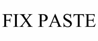 FIX PASTE