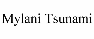 MYLANI TSUNAMI