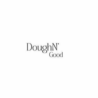 DOUGHN' GOOD