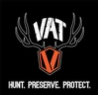 VAT HUNT. PRESERVE. PROTECT.