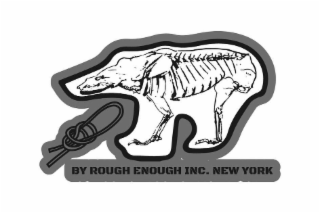 BY ROUGH ENOUGH INC. NEW YORK