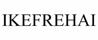 IKEFREHAI