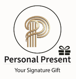 P PERSONAL PRESENT YOUR SIGNATURE GIFT