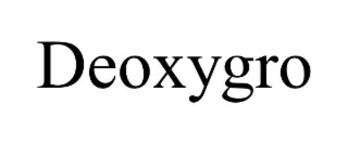 DEOXYGRO