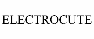 ELECTROCUTE