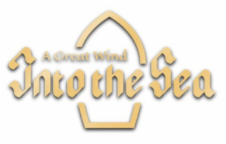 A GREAT WIND INTO THE SEA