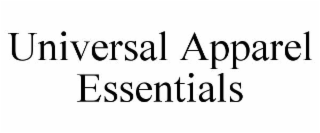 UNIVERSAL APPAREL ESSENTIALS