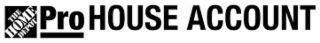THE HOME DEPOT PRO HOUSE ACCOUNT