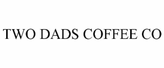 TWO DADS COFFEE CO