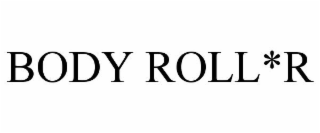 BODY ROLL*R