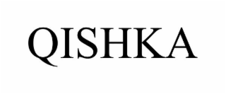 QISHKA