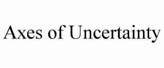 AXES OF UNCERTAINTY