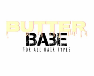 BUTTER BABE FOR ALL HAIR TYPES