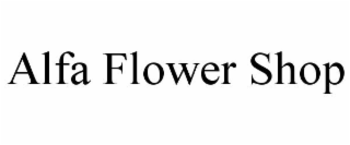 ALFA FLOWER SHOP