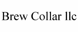 BREW COLLAR LLC