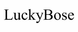 LUCKYBOSE