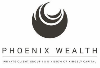 PHOENIX WEALTH-PRIVATE CLIENT GROUP-A DIVISION OF KINGSLY CAPITAL