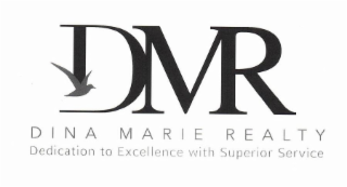 DMF DINA MARIE REALTY DEDICATION TO EXCELLENCE WITH SUPERIOR SERVICE