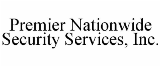 PREMIER NATIONWIDE SECURITY SERVICES INC