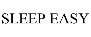 SLEEP EASY