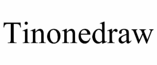 TINONEDRAW