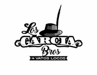 LOS GARCIA BROS 4 VATOS LOCOS