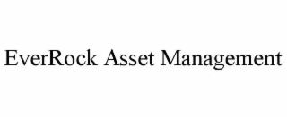 EVERROCK ASSET MANAGEMENT