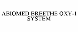 ABIOMED BREETHE OXY-1 SYSTEM